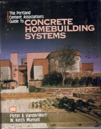 Image of THE PORTLAND CEMENT ASSOCIATION'S GUIDE TO CONCRETE HOMEBUILDING SYSTEMS