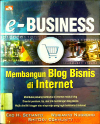 Image of E-BUSINESS : MEMBANGUN BLOK BISNIS DI INTERNET