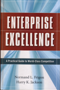 Image of ENTERPRISE EXCELLENCE ( A PRACTICAL GUIDE TO WORLD CLASS COMPETITIOM )