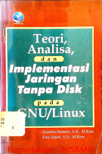 Image of TEORI,ANALISA, DAN IMPLEMENTASI JARINGAN TANPA DISK PADA GNU/LINUX