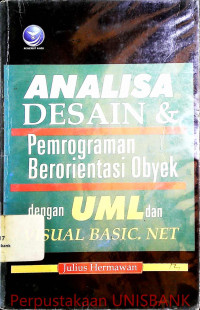 Image of ANALISA DESAIN & PEMROGRAMAN BERORIENTASI OBYEK DENGAN UML DAN VISUAL BASIC.NET