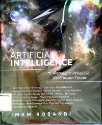 Image of ARTIFICIAL INTELLIGENCE; Mengupas Rekayasa kecerdasan Tiruan