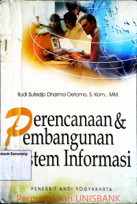 Image of PERENCANAAN DAN PEMBANGUNAN SISTEM INFORMASI