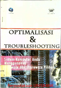 Image of OPTIMALISASI & TROUBLESHOOTING :SISTEM KOMPUTER ANDA MENGGUNAKAN FREEWARE DAN SHAREWARE PILIHAN