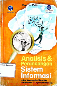Image of ANALISIS & PERANCANGAN SISTEM INFORMASI UNTUK KEUNGGULAN BERSAING PERUSAHAAN & ORGANISASI MODERN