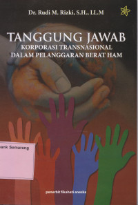 Image of TANGGUNG JAWAB KORPORASI TRANSNASIONAL DALAM PELANGGARAN BERAT HAM