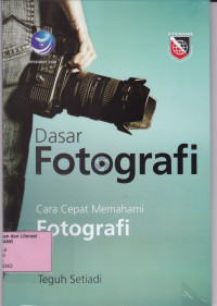 Image of Dasar Fotografi: Cara Cepat Memahami Fotografi