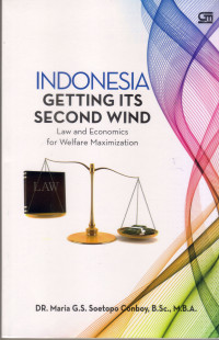 Image of INDONESIA GETTING ITS SECOND WIND LAW AND ECONOMICS FOR WELFARE MAXIMIZATION