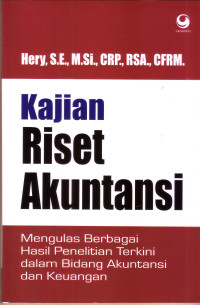 Image of Kajian Riset Akuntansi: mengulas berbagai hasil penelitian...