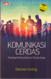 Image of Komunikasi Cerdas: panduan berkomunikasi di dunia kerja