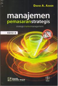 Image of MANAJEMEN PEMASARAN STRATEGIS ( STRATEGIC MARKET MANAGEMENT ), EDISI 8