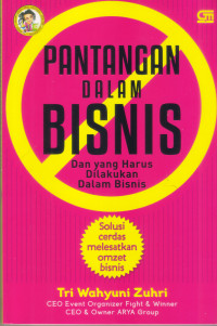 Image of Pantangan Dalam Bisnis: dan yang harus dilakukan dalam bisnis...