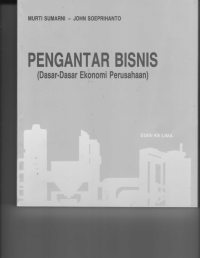 Image of PENGANTAR BISNIS( DASAR-DASAR EKONOMI PERUSAHAAN )