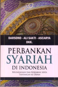 Image of Perbankan Syariah Di Indonesia: kelembagaan dan kebijakan serta....