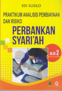 Image of Praktikum Analisis Pembiayaan Dan Resiko Perbankan Syariah