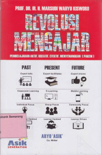 Image of REVOLUSI MENGAJAR; Pembelajaran Aktif, Kreatif, Efektif, Menyenangkan (PAKEM)