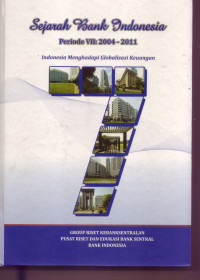 Image of SEJARAH BANK INDONESIA PERIODE VII: 2004-2011