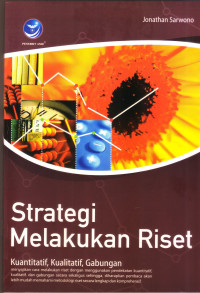 Image of Strategi Melakukan Riset: kuantitatif, kualitatif, gabungan
