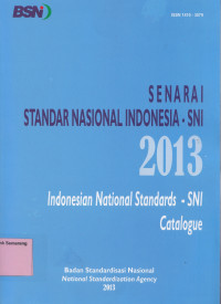 Image of SENARAI STANDAR NASIONAL INDONESIA (SNI) 2013