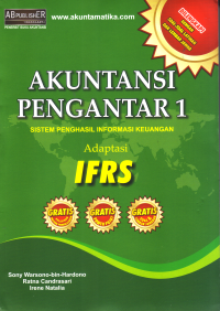 Image of AKUNTANSI PENGANTAR 1 ( SISTEM PENGHASIL INFORMASI KEUANGAN ) ADAPTASI IFRS ( Di Lengkapi Dengan Soal-soal latihan dan Lembar Jawab )