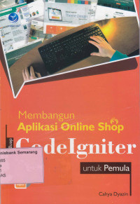 Image of MEMBANGUN APLIKASI ONLINE SHOP dgn CODELGNITER untuk PEMULA