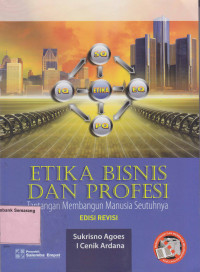 Image of ETIKA BISNIS & PROFESI TANTANGAN MEMBANGUN MANUSIA SEUTUHNYA,Ed.Revisi