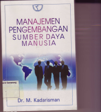 Image of MANAJEMEN PENGEMBANGAN SUMBER DAYA MANUSIA