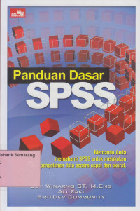 Image of PANDUAN DASAR SPSS; Memandu Anda memahami SPSS untuk Melakukan Pengolahan Data...