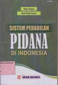Image of SISTEM PERADILAN PIDANA DI INDONESIA